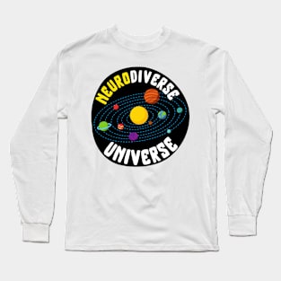 neurodiverse universe Long Sleeve T-Shirt